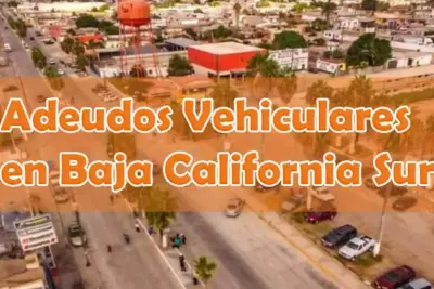 Adeudo vehicular en Baja California Sur