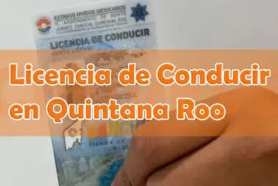 Obtener Licencia de conducir en Quintana Roo