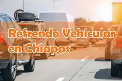 Refrendo Vehicular en Chiapas