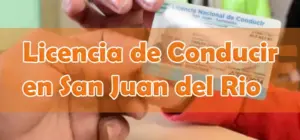 Sacar Licencia de Conducir en San Juan del Rio, Querétaro