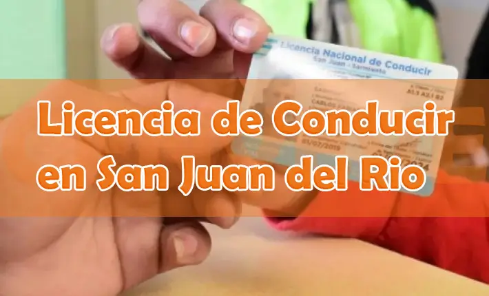 Sacar Licencia de Conducir en San Juan del Rio, Querétaro