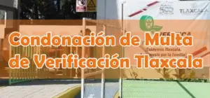 Condonación de Multa de Verificación Vehicular en Tlaxcala