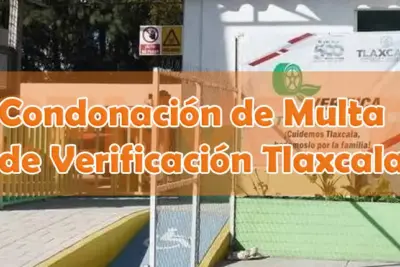 Condonación de Multa de Verificación Vehicular en Tlaxcala