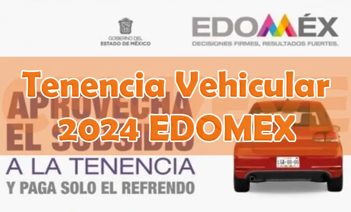 Tenencia vehicular Edomex 2024