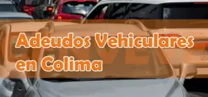 Adeudos vehiculares Colima