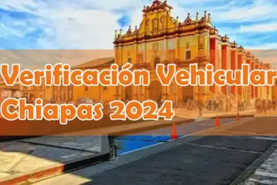 Verificación vehicular en Chiapas 2024