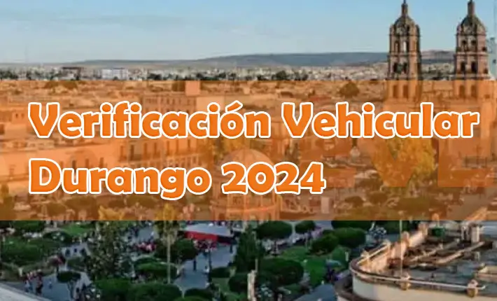 Verificación vehicular en Durango 2024