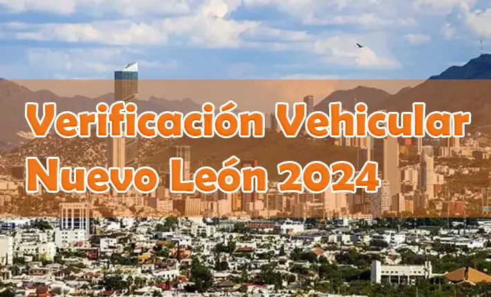 Verificación Vehicular en Nuevo León 2024