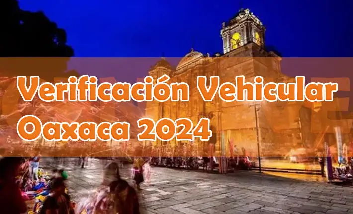 calendario verificación vehicular Oaxaca