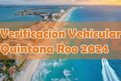 Verificación vehicular Quintana Roo 2024