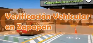 Verificación vehicular Responsable en Zapopan, Verificentros en Jalisco