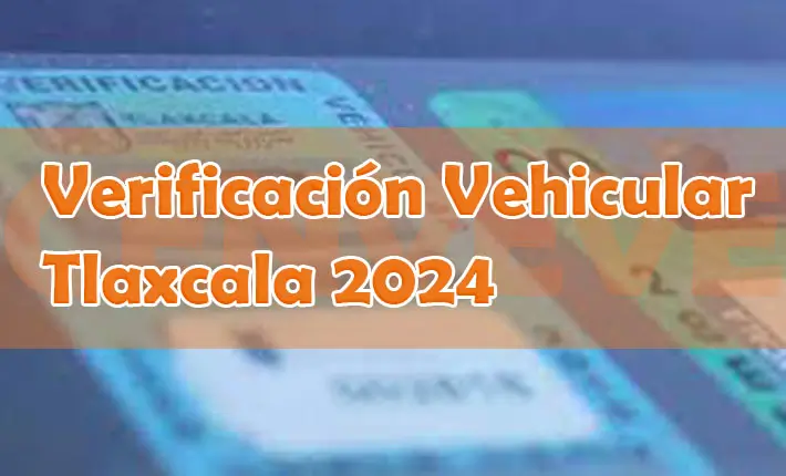 Verificación vehicular Tlaxcala 2024