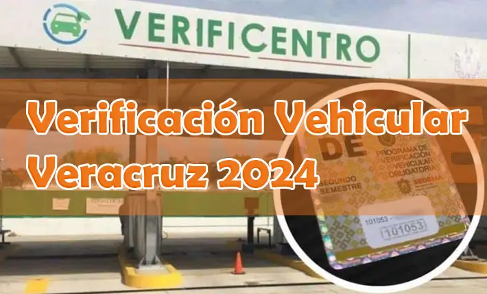 Verificación Vehicular Veracruz 2024