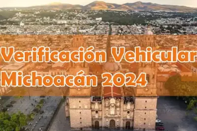 Verificación vehicular Michoacán 2024