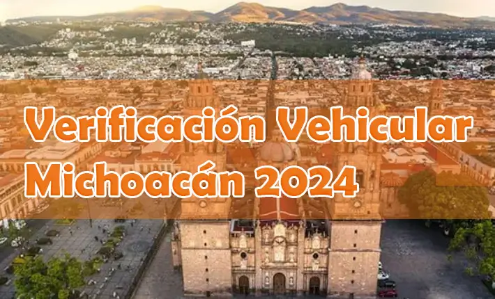 Verificación vehicular Michoacán 2024